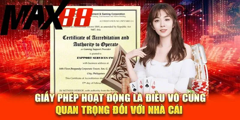 Giấy phép hoạt động MAX88 thể hiện tính pháp lý cao của nhà cái