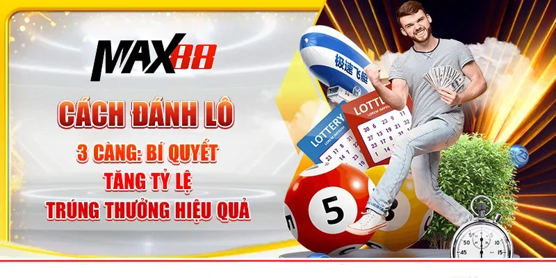 Cách đánh lô 3 càng hiệu quả nhất được bật mí từ cao thủ